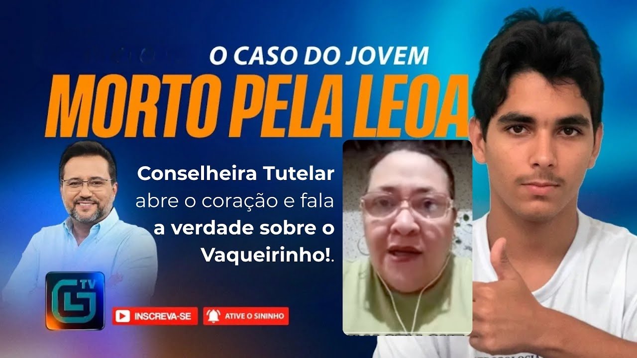 Caso Vaqueirinho / #Leoa - Conselheira Abre o coração e diz quem é o verdadeiro #Vaqueirinho