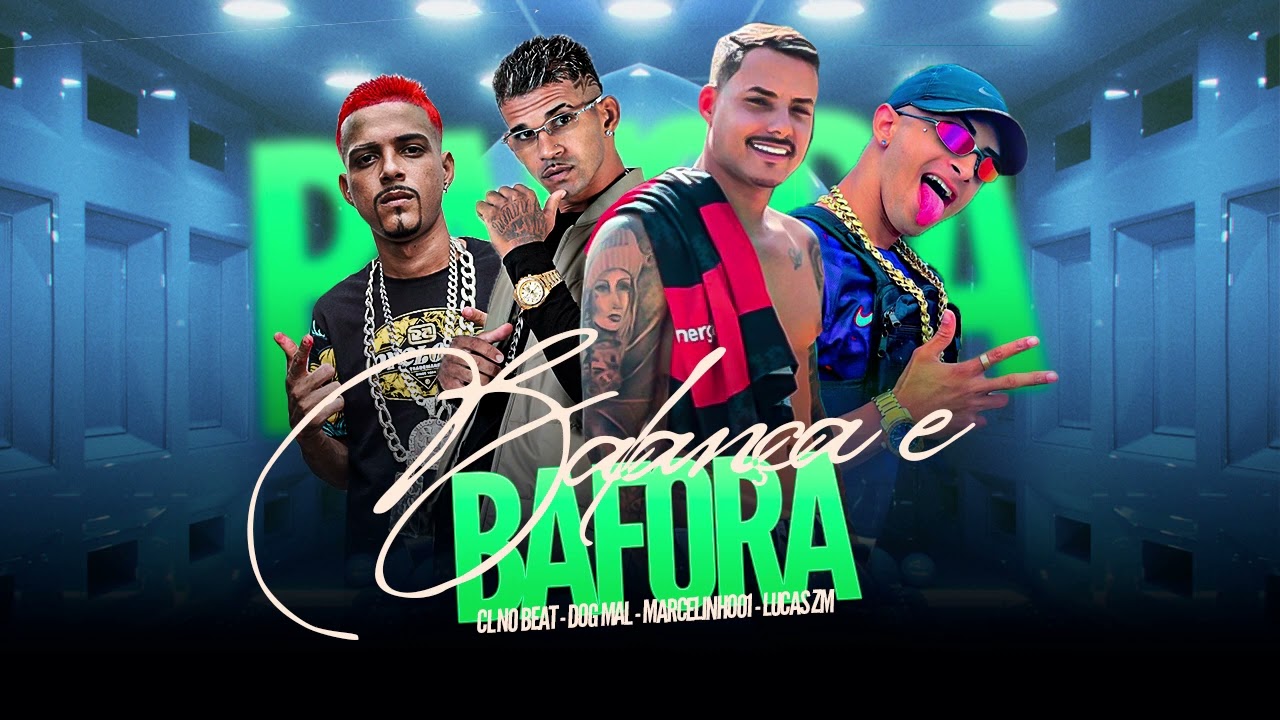 BALANÇA E BAFORA - DOG MAL, CL NO BEAT, LUCAS ZM, MARCELINHO 01