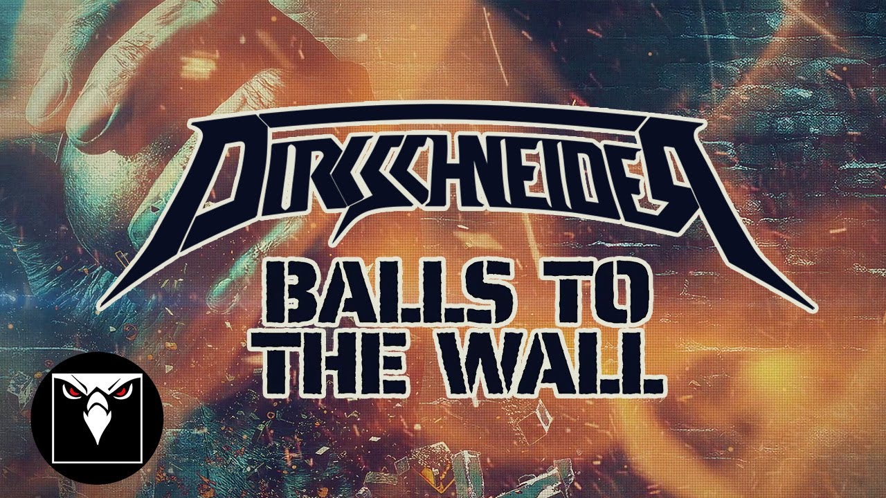 DIRKSCHNEIDER - Balls To The Wall (feat. Joakim Brodén) (Official Lyric Video)