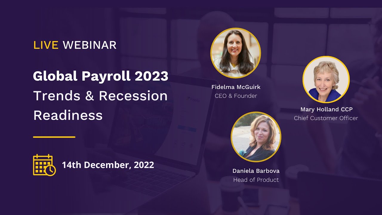 Global Payroll 2023 Trends & Recession Readiness - Payslip Dec 2022 Webinar