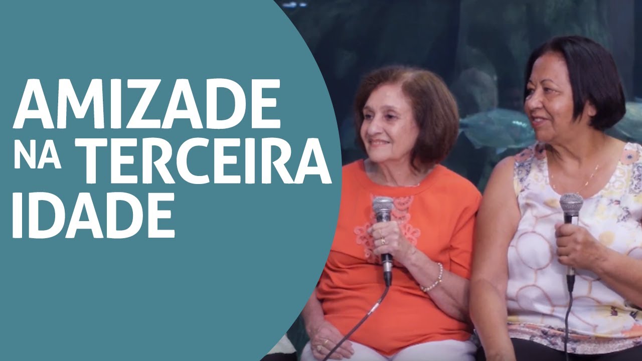 Amizade na Velhice - Sou 60