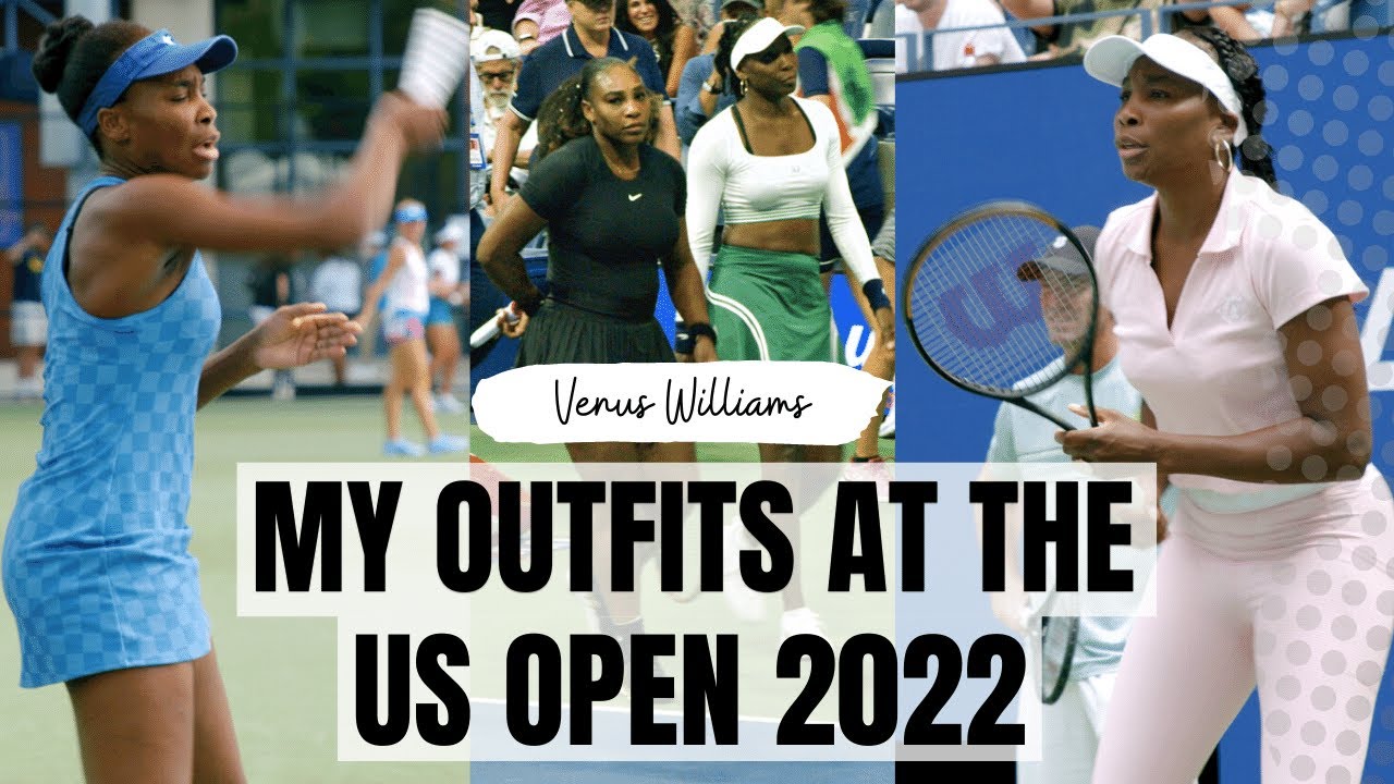My Outfits at the US OPEN 2022 | Venus Williams