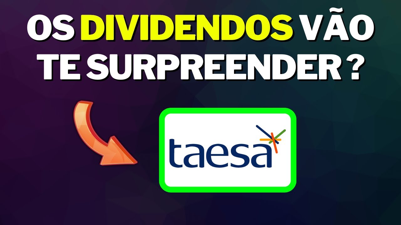 TAEE11 TAESA DIVIDENDOS 2023, A&Ccedil;&Otilde;ES CARAS? COMO GANHEI DIVIDENDO SINT&Eacute;TICO COM ELA