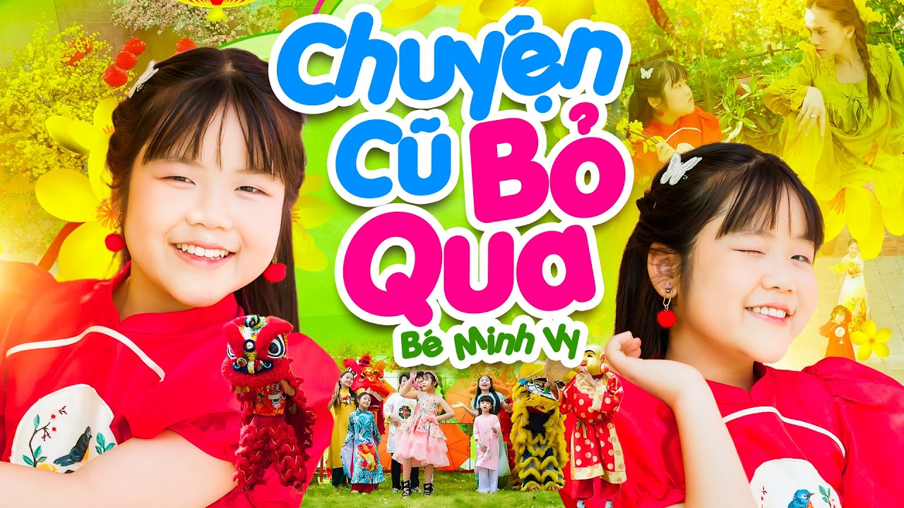 Chuyện Cũ Bỏ Qua Tết Này Cùng Cười Lên Ha Ha - Nhạc Chúc Tết Thiếu Nhi Vui Nhộn Hay Nhất 2026