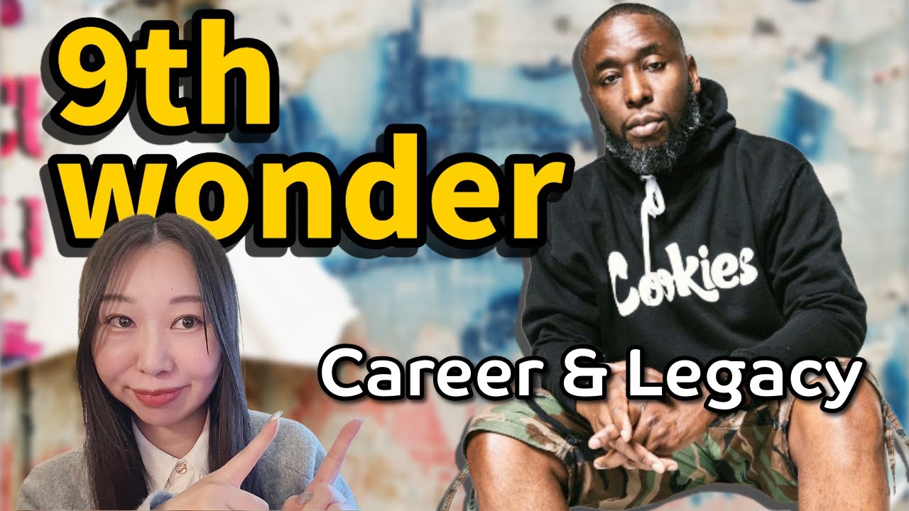【Producer】「9th Wonder」レジェンドプロデューサー「キャリア＆ソウルフルなサンプリングの真髄！