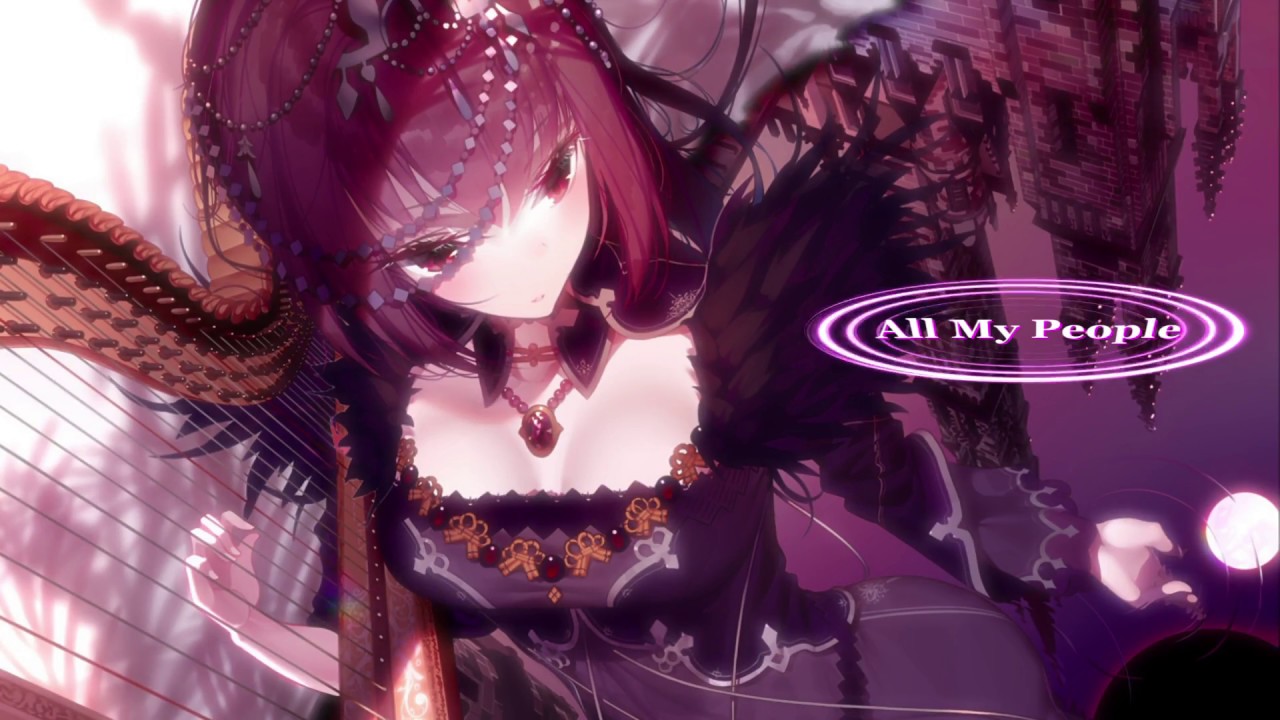 Nightcore All My People ALEXANDRA STAN