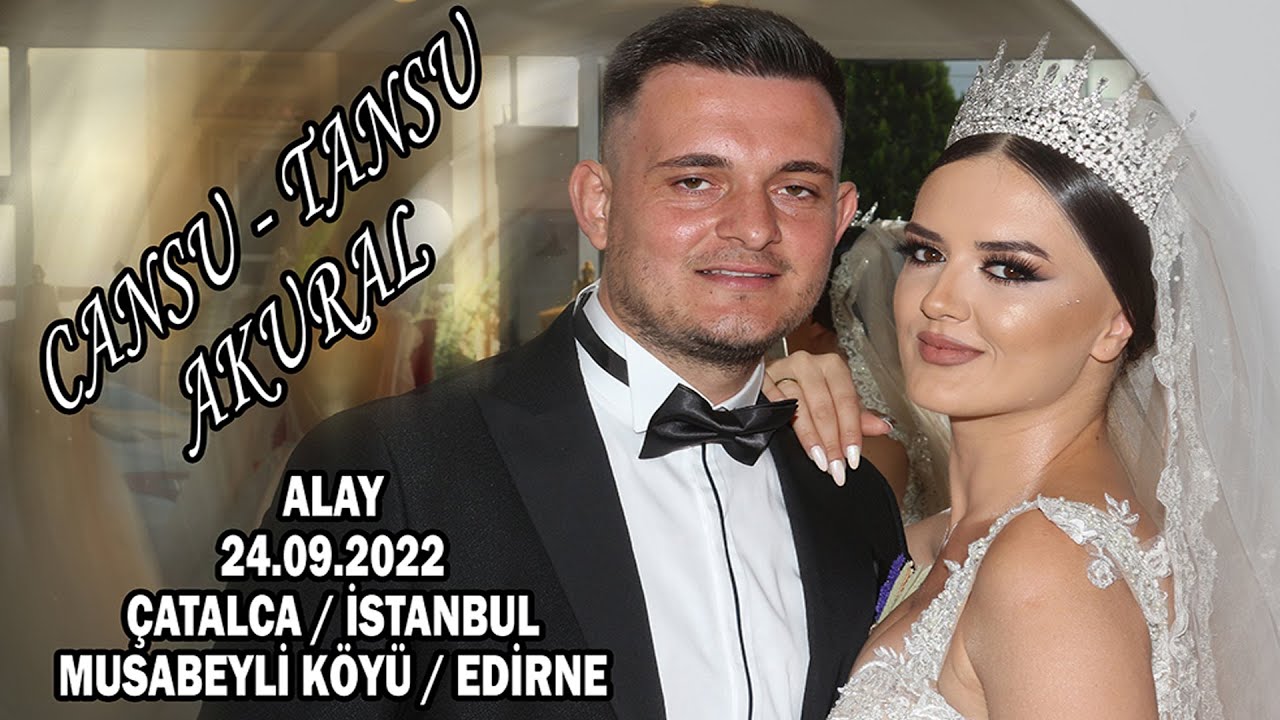 CANSU - TANSU AKURAL ALAY 24.09.2022 ÇATALCA / İSTANBUL - MUSABEYLİ KÖYÜ / EDİRNE