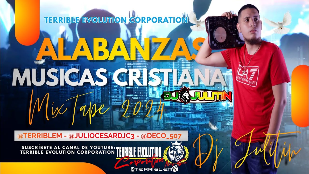 🙏ALABANZAS / MUSICA CRISTINA / MIX 2024 - Dj Julitin Ft Terrible Evolution Corporation / #alabanzas