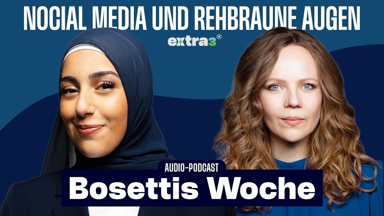 NOcial Media und rehbraune Augen mit Maraam - Bosettis Woche #101