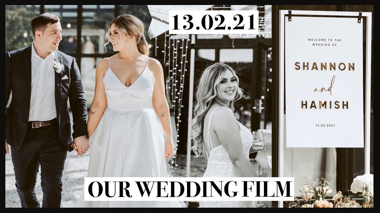 Our Wedding Film 💍 Shannon & Hamish 13.02.21