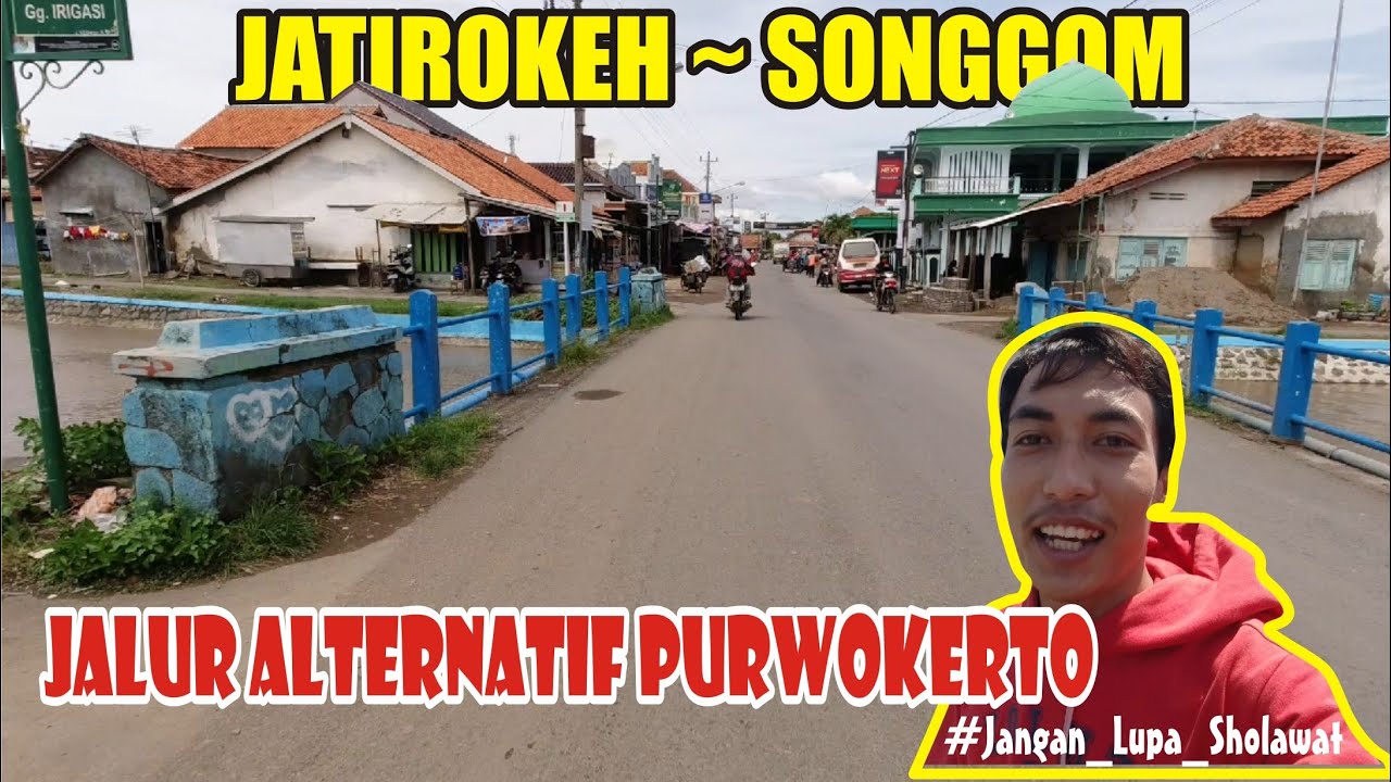 RUTE PERJALANAN DESA JATIROKEH ~ SONGGOM
