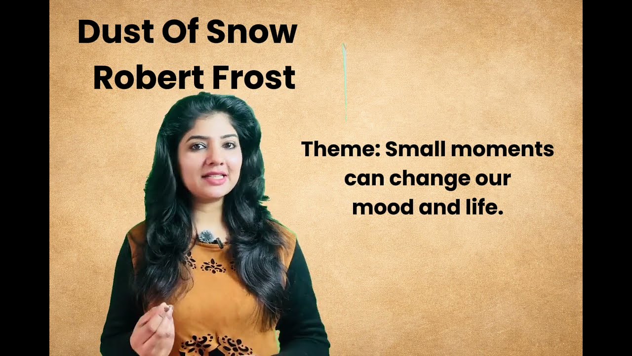 Dust Of Snow & Fire and Ice Poem Explanation in Hindi Class 10 English | Robert Frost | Line by Line
