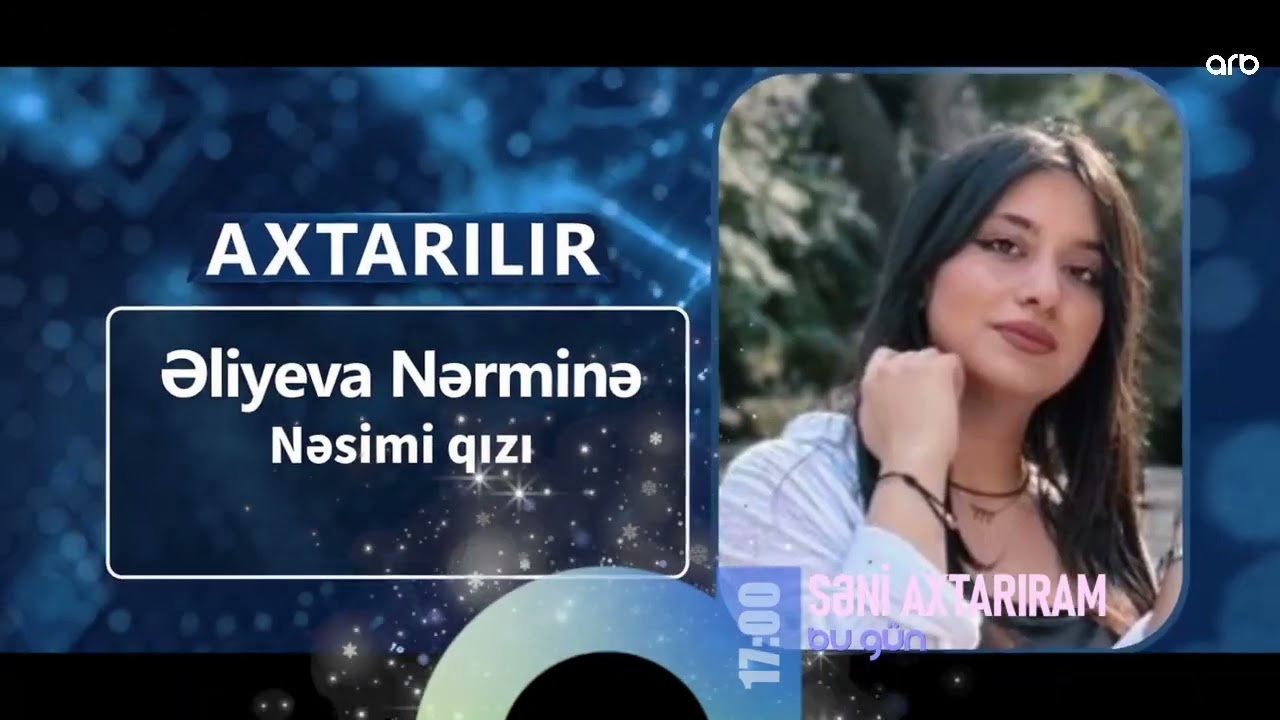 Seni axtariram 04.02.2026 / Səni axtarıram 4 fevral 2026 saat 17.00 ANONS fragman