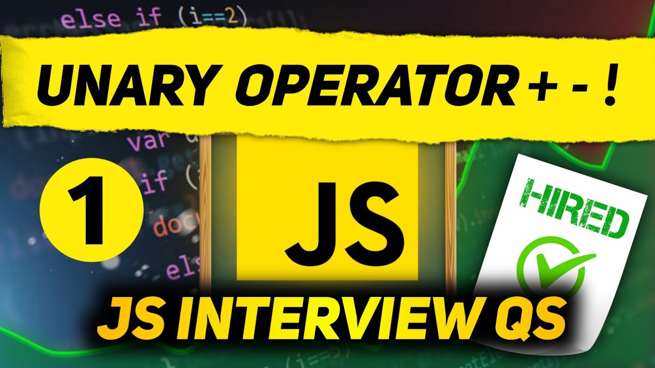 JavaScript Interview Questions ( Unary Operators + , - , ! ) | Truthy and Falsy Values | CoderzArea