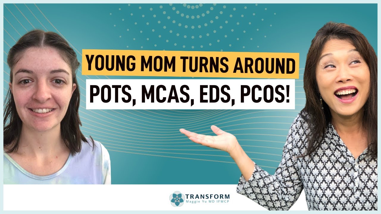 POTS, MCAS, EDS, PCOS turnaround! 