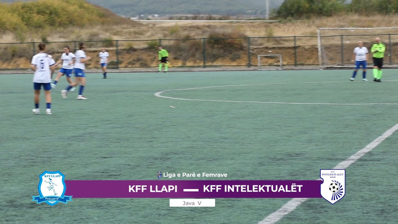 P&euml;rmbledhje e ndeshjes KFF Llapi - KFF Intelektualet, Java 5 | Liga e Par&euml; e Femrave