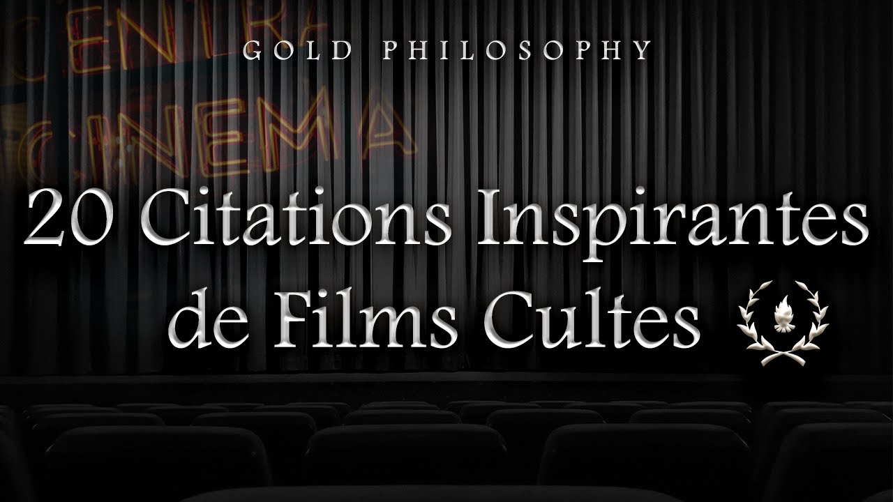 20 citations cultes et inspirantes de films | Motivation