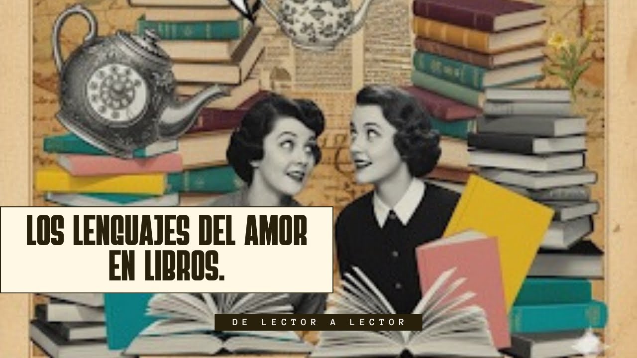 Ep. 106: Los lenguajes del amor en libros