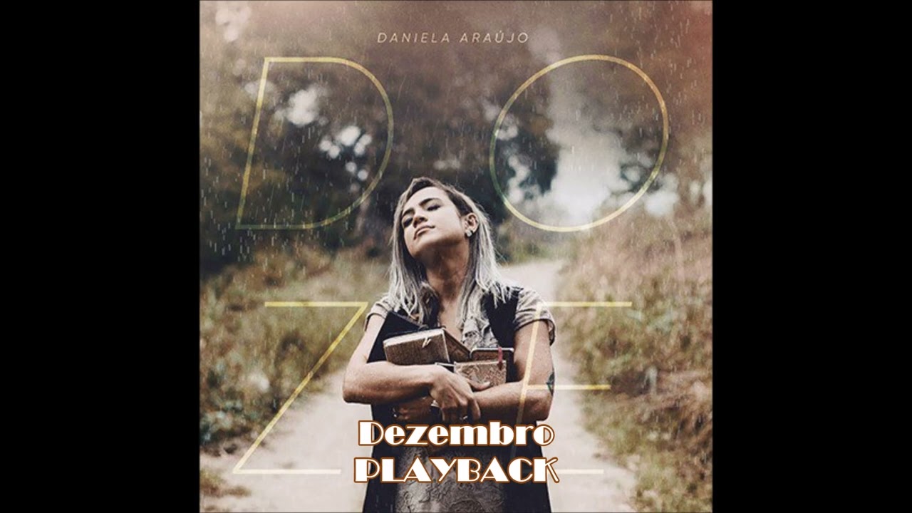 Daniela Araújo - Dezembro  (Playback)