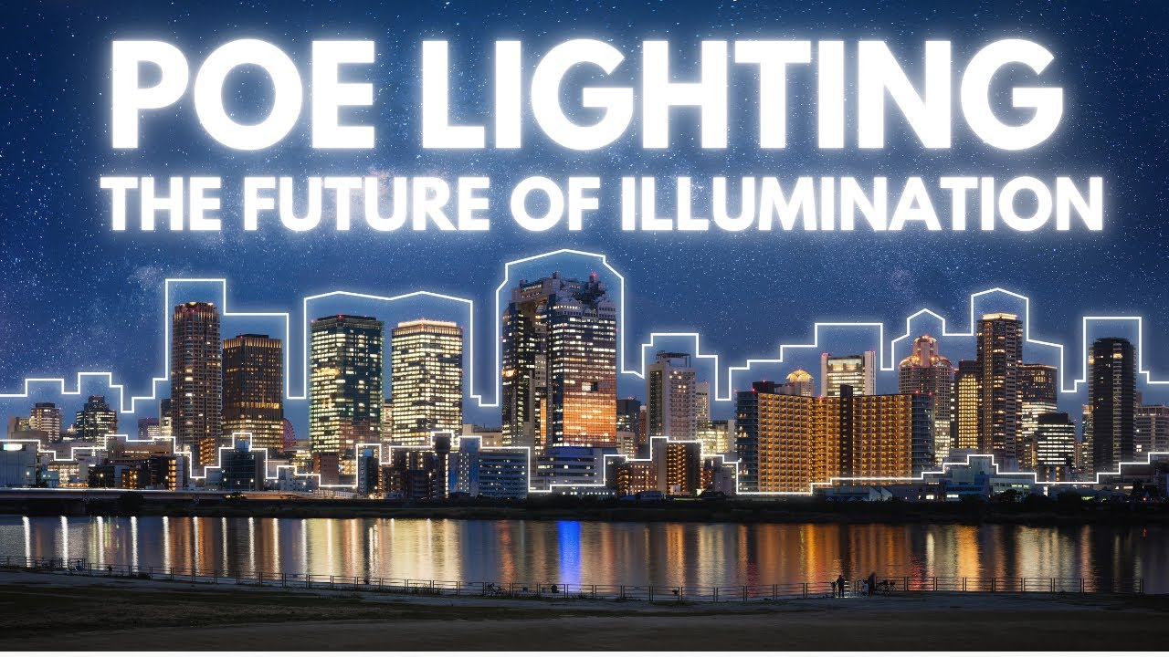 The lighting shift has begun! Why PoE Lighting is the future of illumination?
