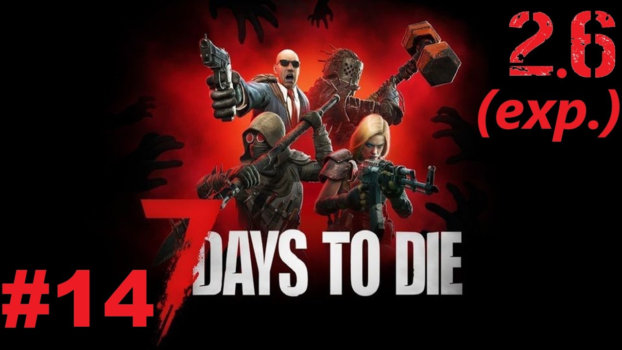7 Days to Die 2.6 (Exp.) 14.réz: 
