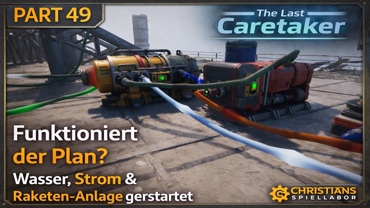Funktioniert der Plan? | Wasser, Strom & Raketen-Vorbereitung gestartet | The Last Caretaker #49