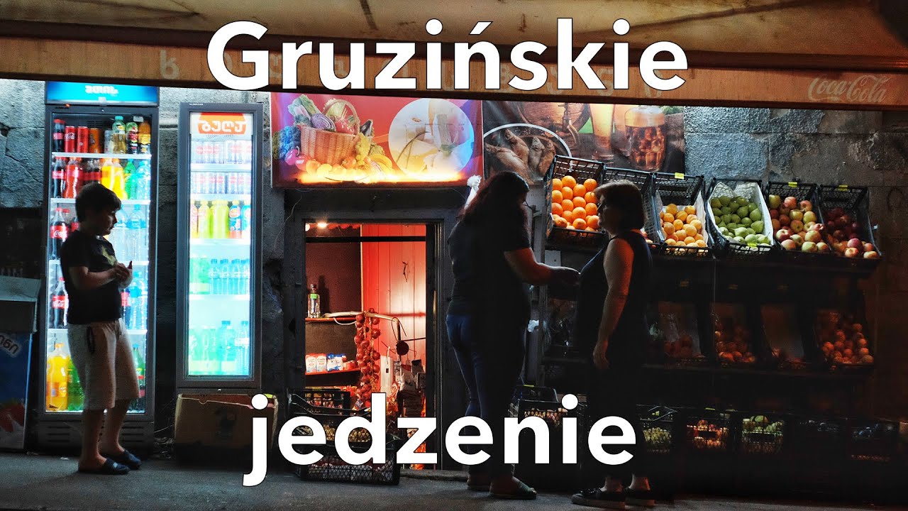 ZAWP 65 - Jedzenie w Gruzji, bazary oraz sposoby na biegunkę
