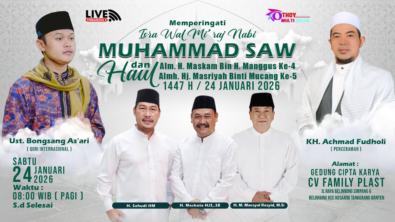 🔴 Live Memperingati Isra Wal Mi'raj Nabi MUHAMMAD SAW dan Haul | Sabtu, 24 Januari 2026