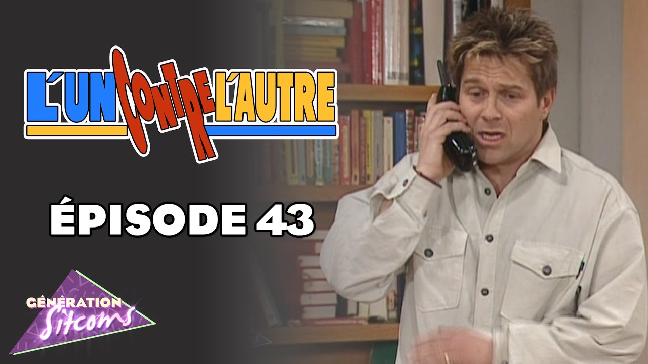 L'UN CONTRE L'AUTRE | Scène 43