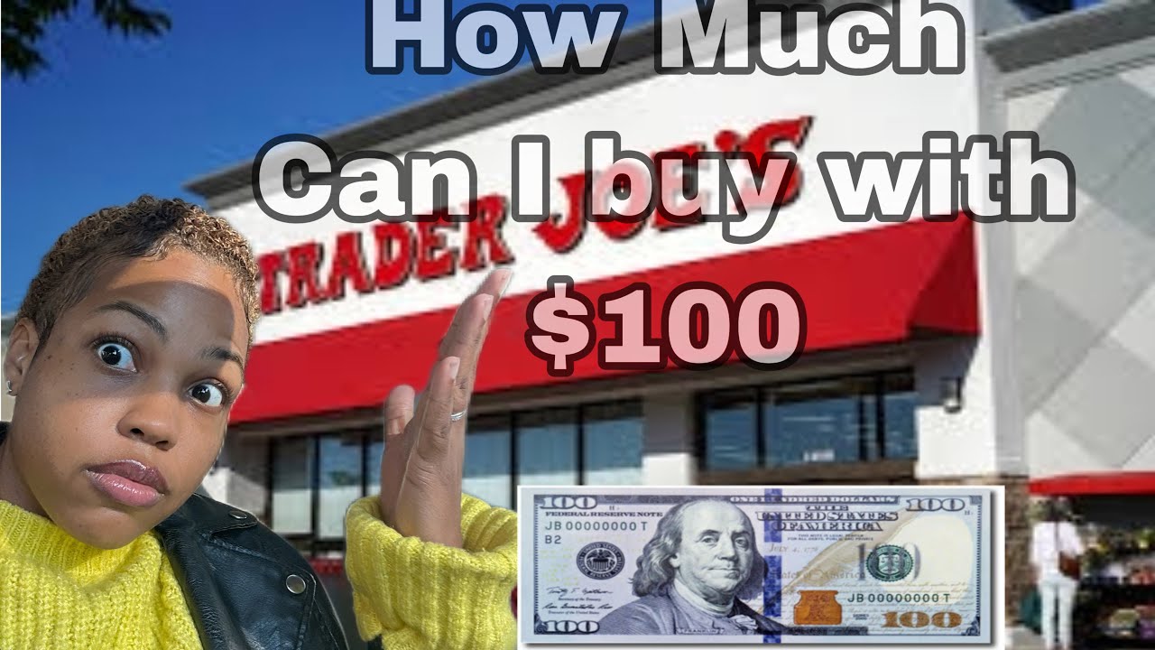 DAY 23 :HOW MUCH CAN I GET A TRADER JOES FOR $100 || DOES SHE LOVE ME STILL?