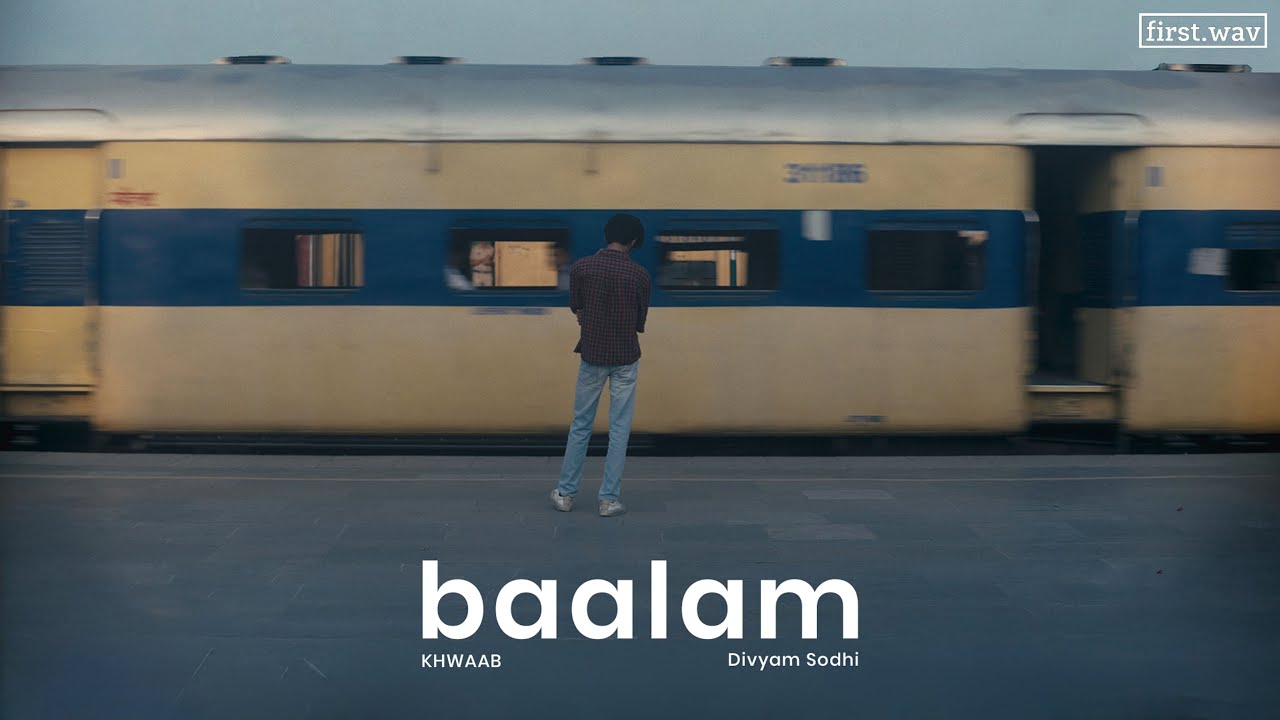 Baalam (Official Music Video) | Khwaab | Divyam Sodhi