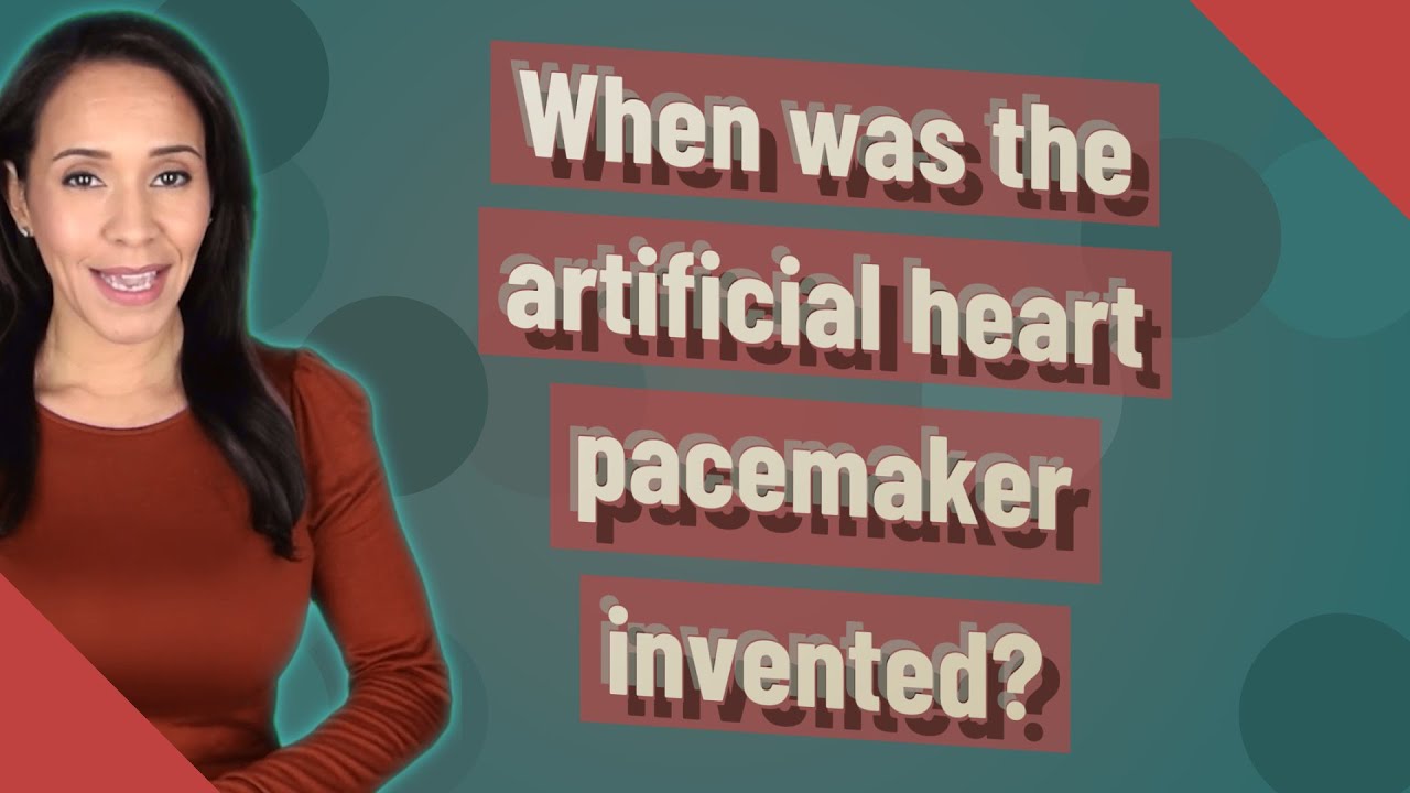 When was the artificial heart pacemaker invented?