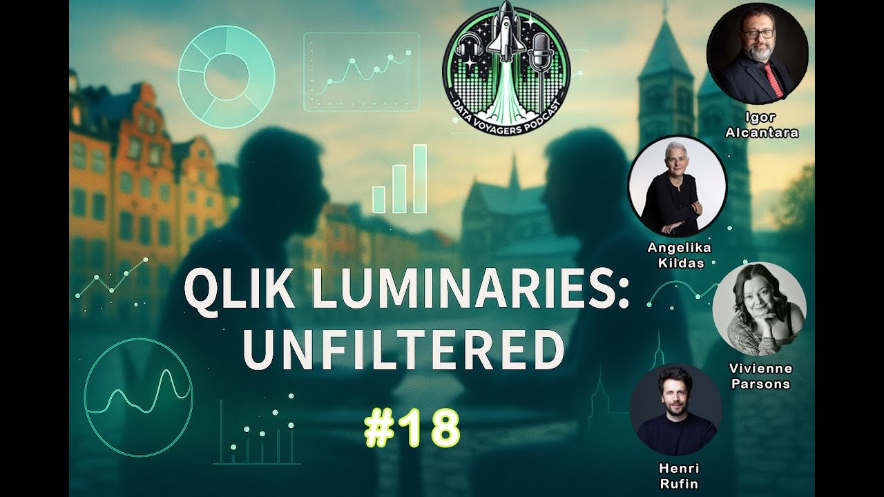 Episode #18 - Qlik Luminaries: Unfiltered
