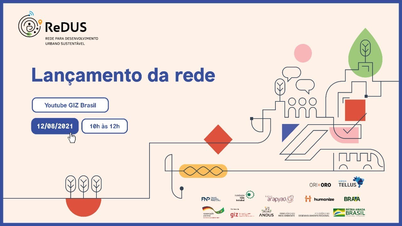 Lan&ccedil;amento da Rede de Desenvolvimento Urbano Sustent&aacute;vel - ReDUS