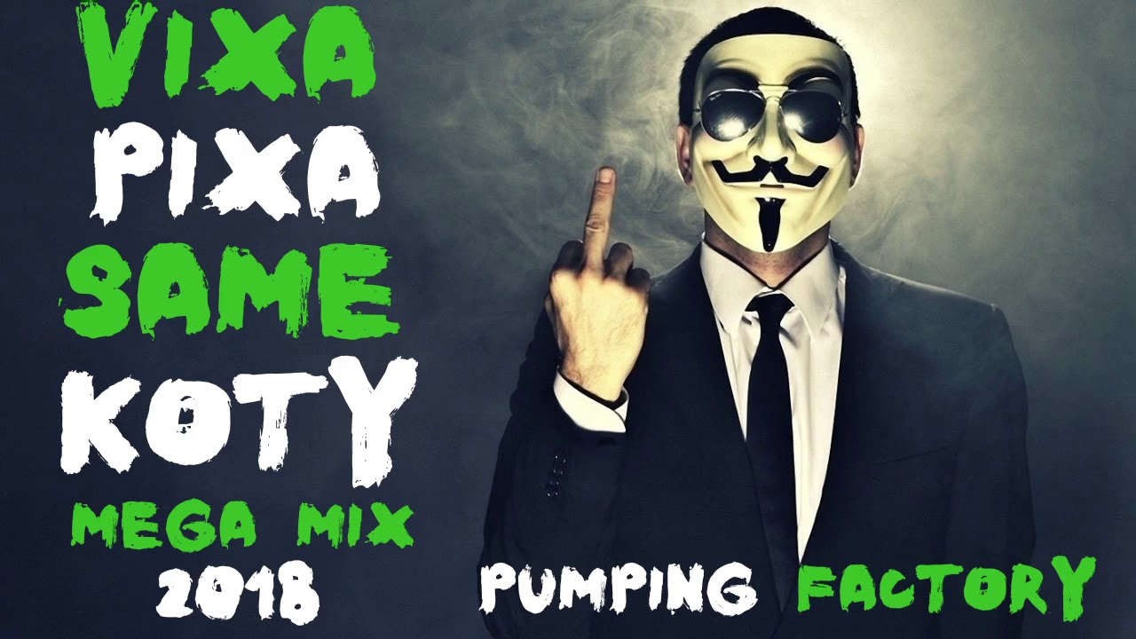 ☢ VIXA PIXA SAME KOTY #5 - MEGA MIX 2018 (45 TRAKÓW) ☢