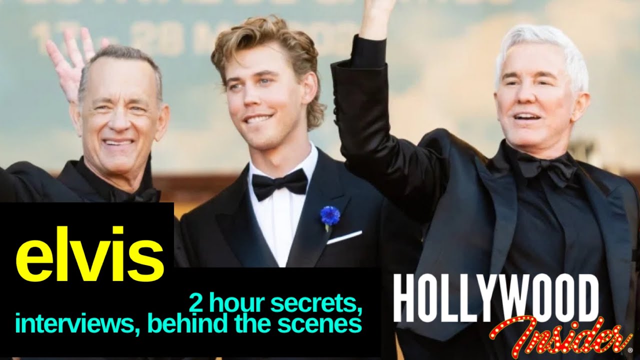 2 Hours 'Elvis' Secrets, Interviews, Premiere & Behind the Scenes | Austin Butler, Baz Luhrmann