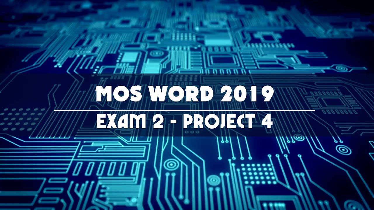 MOS WORD 2019/365 - EXAM 2 - PROJECT 4 - Tin học Minh Long