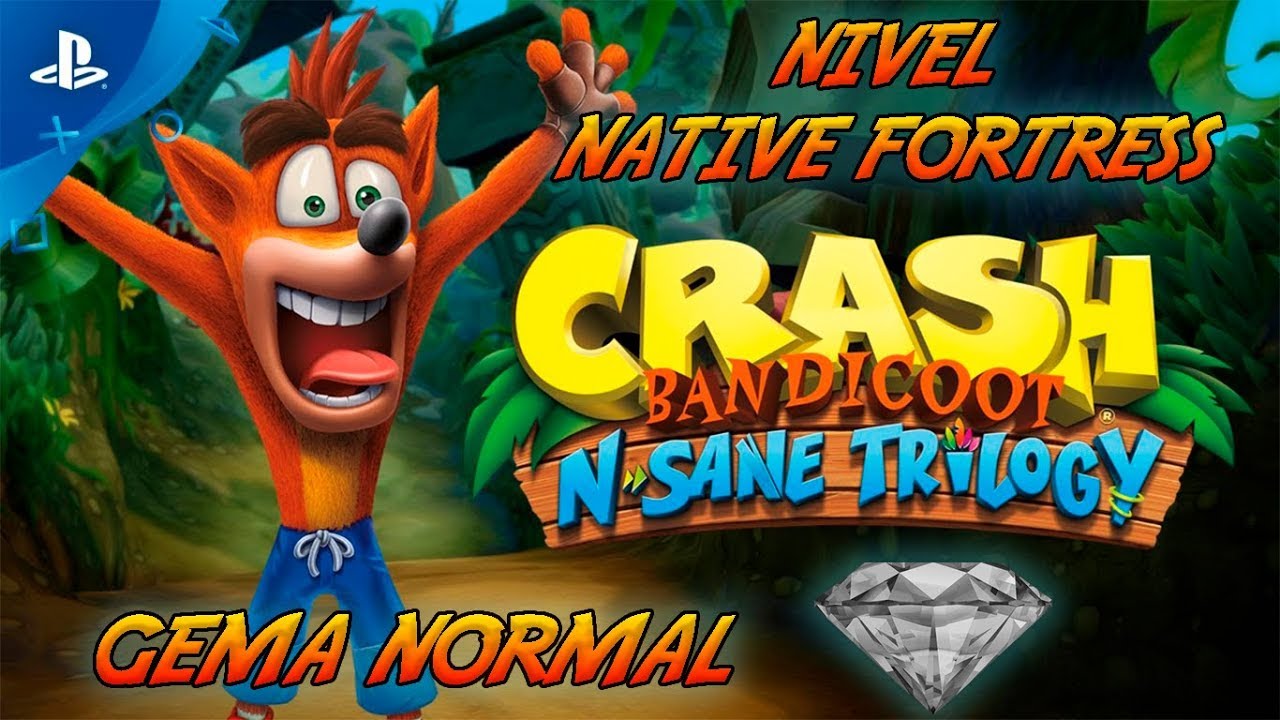 NATIVE FORTRESS // GEMA // TODAS  LAS CAJAS // CRASH BANDICOOT N. SANE TRILOGY