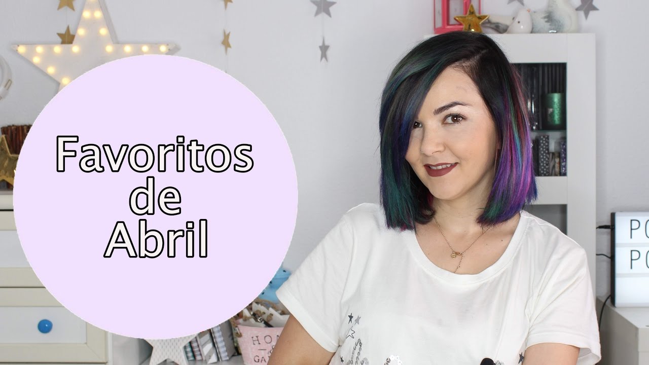 Favoritos de Abril (ved el vídeo antes de que el ansia lo agote todo)