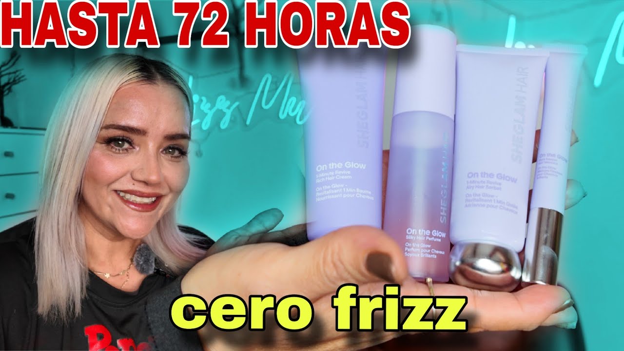 ANTI FRIZZ Y MUCHO BRILLO/ On the Glow #sheglam #sheglamhair 