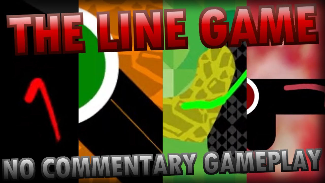 The Line Game Series (NO COMMENTARY GAMEPLAY)