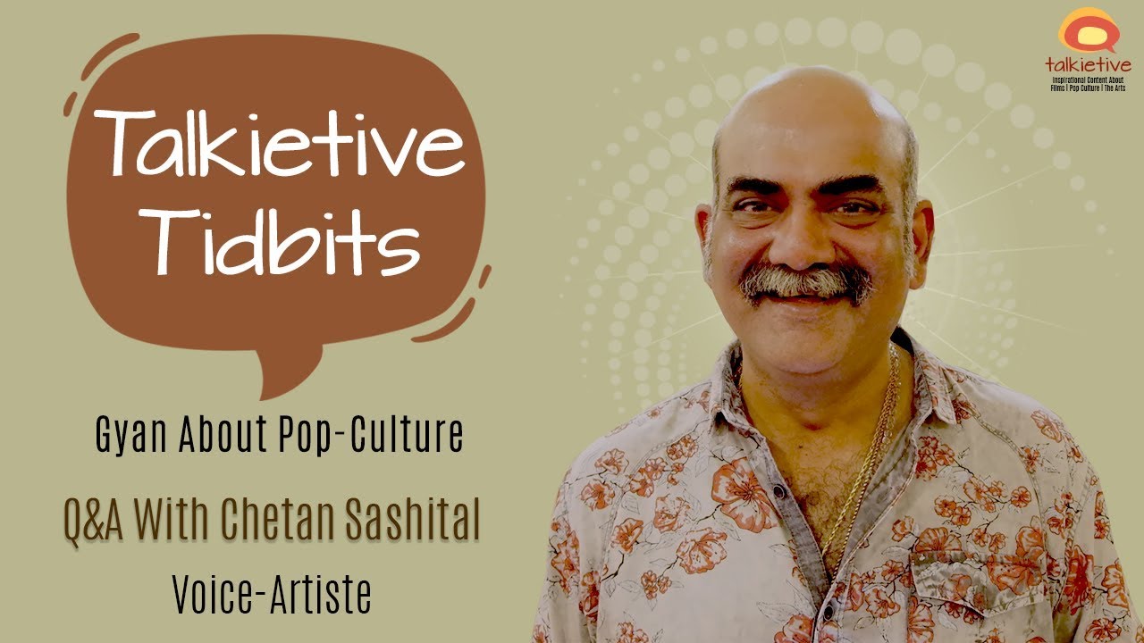 Voice-artiste Chetan Sashital on mastering the art of voice-acting and more...