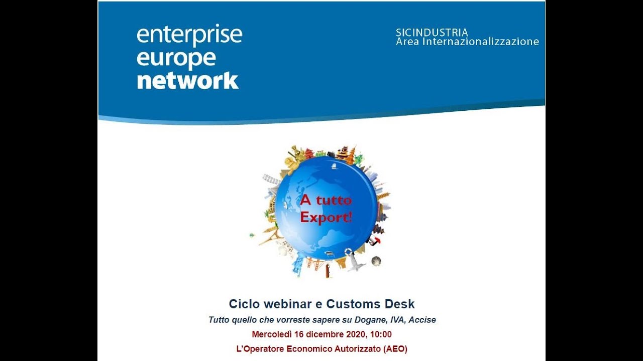 Webinar 'A tutto Export'  L'Operatore Economico Autorizzato AEO