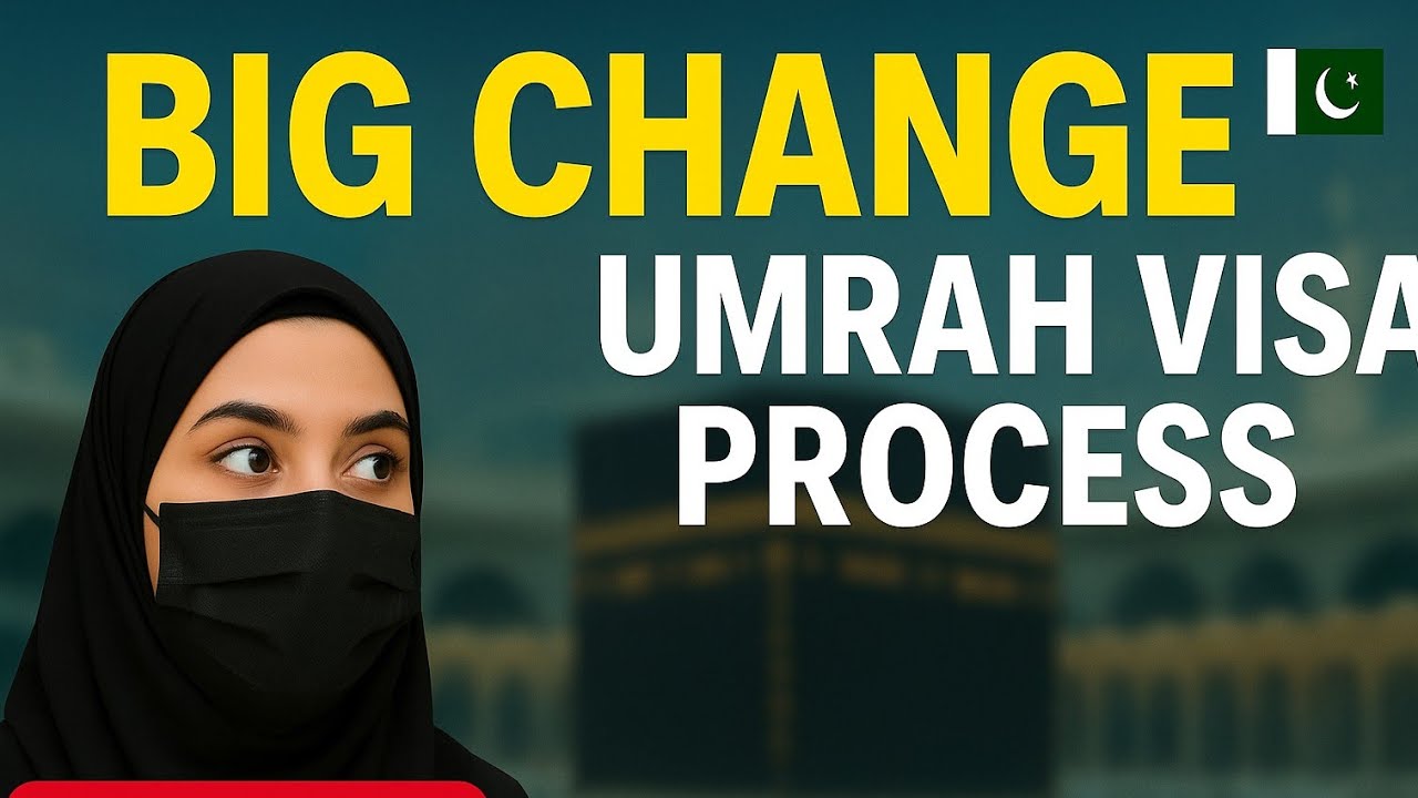 Big Change in Umrah Visa Process 2025 🇵🇰 | Latest Update  