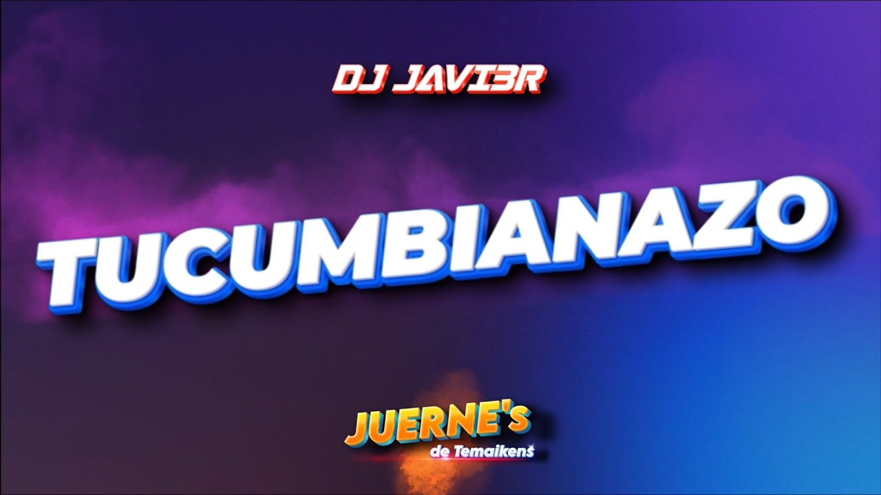 TUCUMBIANAZO - DJ JAVI3R TUCUMÁN