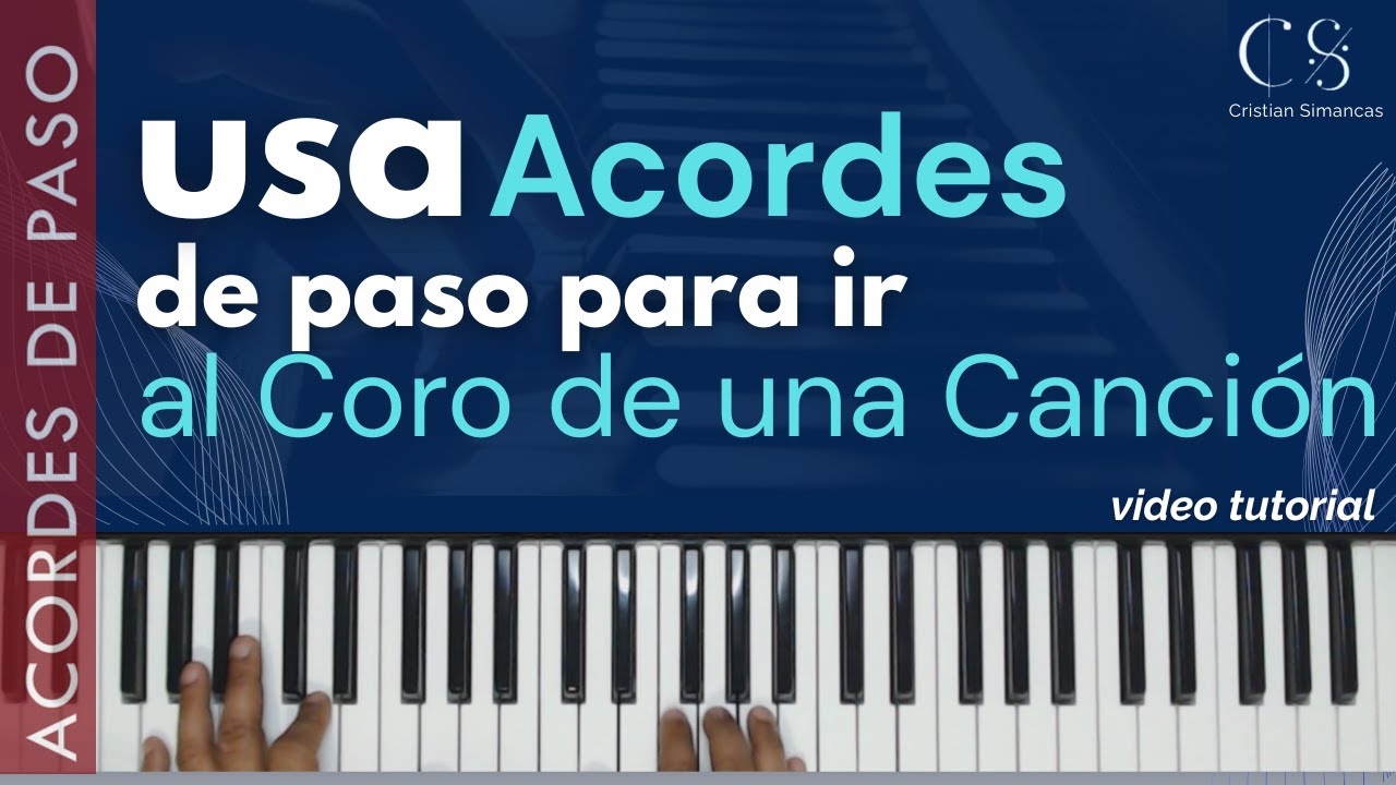 Como usar Acordes de Paso para ir al Coro de una Canción