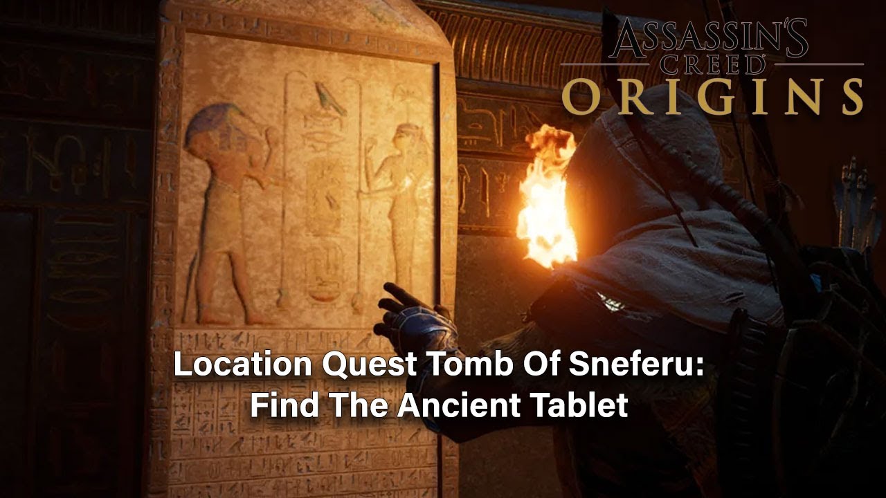 Assassin's Creed Origins :  Location Quest - Tomb Of Sneferu 