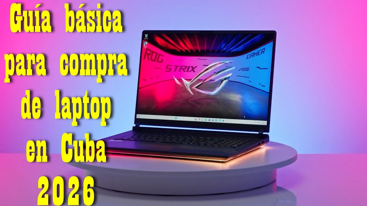 Guía básica para comprar una laptop en Cuba en 2026. #cuba #laptop #nicolasmaduro #pcgamer 