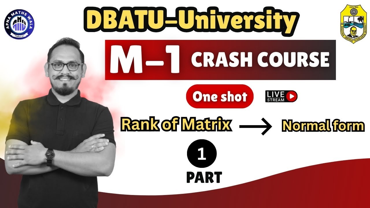 DBATU | M1 |Rank of Matrix -Normal form | PYQ SOLUTION |