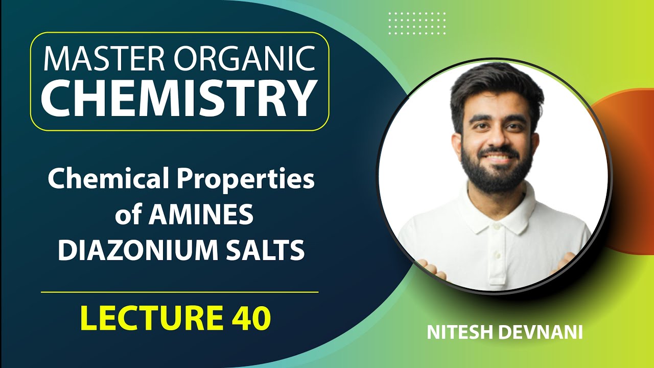 Chemical Properties of Amines | Master Organic Chemistry | L40 | NEET/JEE | Nitesh Devnani